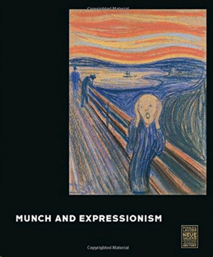 MUNCH AND EXPRESSIONISM