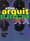ATLAS DE ARQUITECTURA ACTUAL