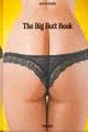 THE BIG BUTT BOOK