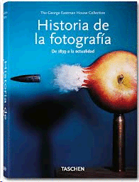 HISTORIA DE LA FOTOGRAFÍA - DE 1839 A LA ACTUALIDAD