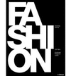 FASHION 150 YEARS. COUTURIERS, DESIGNERS, LABELS