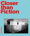 CLOSER THAN FICTION: AMERICAN VISUAL WORLDS AROUND 1970
