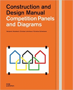 COMPETITION PANELS AND DIAGRAMS: CONSTRUCTION AND DESIGN MANUAL