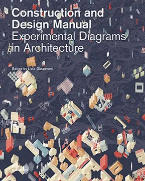 EXPERIMENTAL DIAGRAMS IN ARCHITECTURE: CONSTRUCTION AND DESIGN MANUAL