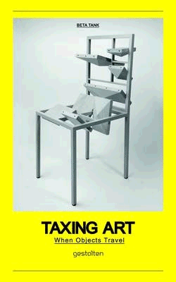 TAXING ART. WHEN OBJECTS TRAVEL