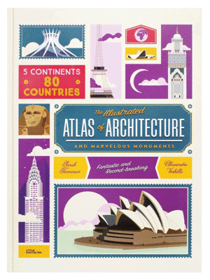 THE ILLUSTRATED ATLAS OF ARCHITECTURE AND MARVELOUS MONUMENTS