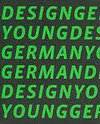 YOUNG GERMAN DESIGN