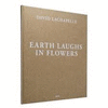 DAVID LACHAPELLE: EARTH LAUGHS IN FLOWERS
