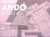 TADAO ANDO. DETAILS 4