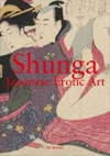 SHUNGA. JAPANESE EROTIC ART
