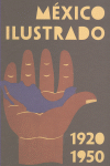 MEXICO ILUSTRADO 1920-1950