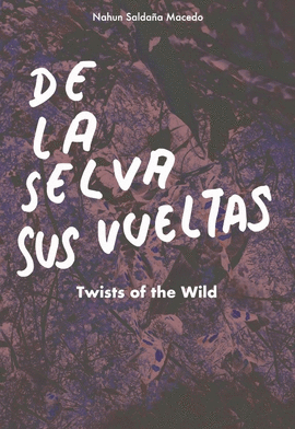 DE LA SELVA SUS VUELTAS
