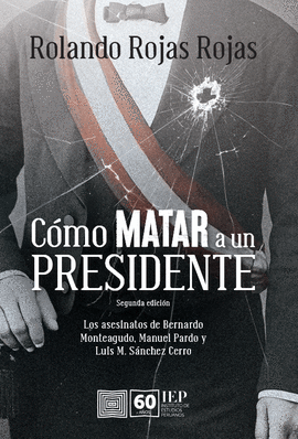 CÓMO MATAR A UN PRESIDENTE (SEGUNDA EDICIÓN)