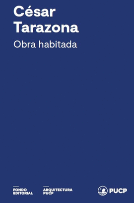 CÉSAR TARAZONA. OBRA HABITADA