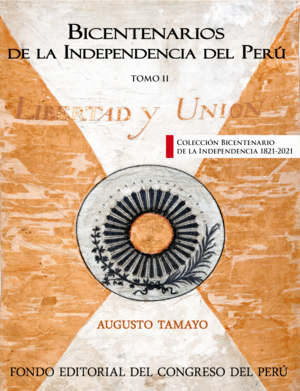 BICENTENARIOS DE LA INDEPENDENCIA DEL PERÚ TOMO II