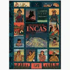 EPIC HISTORY OF THE INCAS