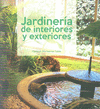 JARDINERÍA DE INTERIORES Y EXTERIORES