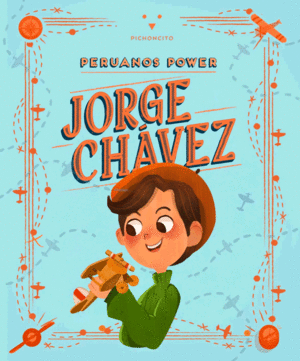 PERUANOS POWER: JORGE CHÁVEZ