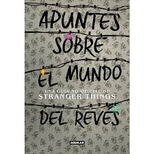 APUNTES SOBRE EL MUNDO DEL REVES: STRANGER THINGS