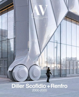AV MONOGRAFÌAS 221 DILLER SCOFIDIO+RENFRO 2000-2020