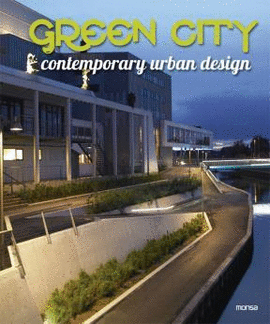 GREEN CITY. CONTEMPORARY URBAN DESIGN BILINGUE