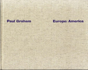 PAUL GRAHAM. EUROPE : AMERICA