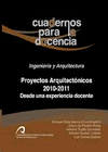 CUADERNOS PARA LA DOCENCIA. PROYECTOS ARQUITECTONICOS 2010-2011