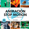 ANIMACIÓN STOP MOTION : CÓMO HACER Y COMPARTIR VIDEOS CREATIVOS