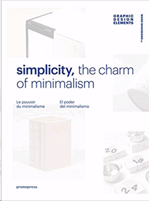 SIMPLICITY. EL PODER DEL MINIMALISMO