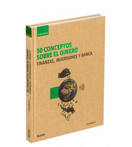 GUIA BREVE 50 CONCEPTOS SOBRE EL DINERO: FINANZAS, INVERSIONES Y BANCA
