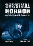 SURVIVAL HORROR. 50 VIDEOJUEGOS DE TERROR