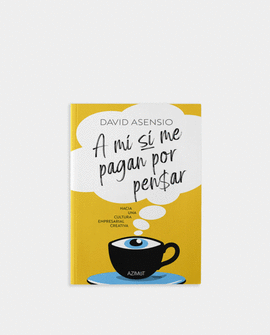 A MÍ SÍ ME PAGAN POR PENSAR