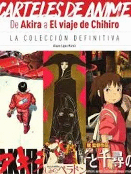 CARTELES DE ANIME. DE AKIRA A EL VIAJE DE CHIHIRO