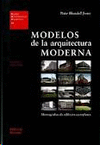MODELOS DE LA ARQUITECTURA MODERNA VOL. I 1920- 1940
