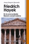 FRIEDRICH HAYEK : EN LA ENCRUCIJADA LIBERAL-CONSERVADORA