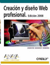 CREACIÓN Y DISEÑO WEB PROFESIONAL. EDICIÓN 2008