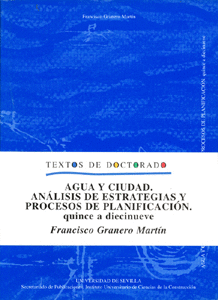 AGUA Y CIUDAD. ANÁLISIS DE ESTRATEGIAS Y PROCESOS DE PLANIFICACIÓN