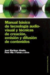 MANUAL BASICO DE TECNOLOGIA AUDIOVISUAL Y TECNICAS