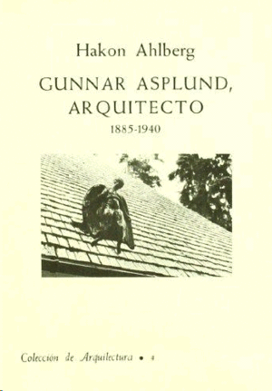 GUNNAR ASPLUND, ARQUITECTO (1885-1940)