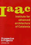 IAAC PROSPECTUS & PROJECTS 2008-09