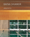 BAENA CASAMOR ARQUITECTOS : REFLEJOS = REFLECTIONS