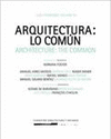 ARQUITECTURA : LO COMÚN : LIBRO DEL II CONGRESO INTERNACIONAL DE ARQUITECTURA Y SOCIEDAD, CELEBRADO