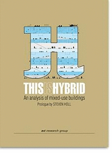THIS IS HYBRID : AN ANALYSIS OF MIXED-USE BUILDINGS