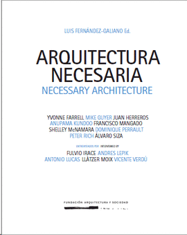 ARQUITECTURA NECESARIA. III CONGRESO INTERNACIONAL DE ARQUITECTURA Y SOCIEDAD