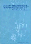 CIUDAD Y TERRITORIO EN LA HISPANIA DEL SIGLO III D.C.
