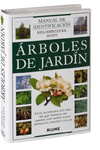 ARBOLES DE JARDIN: MANUAL DE IDENTIFICACION