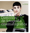 DIRECCIÓN DE FOTOGRAFÍA CINEMATOGRÁFICA