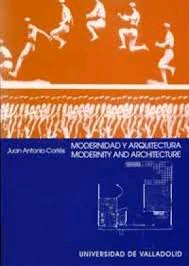 MODERNIDAD Y ARQUITECTURA. MODERNITY AND ARCHITECTURE