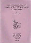 GEOMETRIA DE SOMBRAS (III). SOMBRAS DE SEPARATRICES ALABEADAS