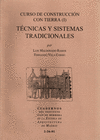 CURSO DE CONSTRUCCIÓN CON TIERRA (I). TÉCNICAS Y SISTEMAS TRADICIONALES